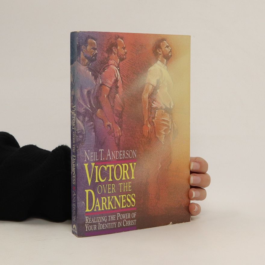 Neil T. Anderson Victory Over the Darkness