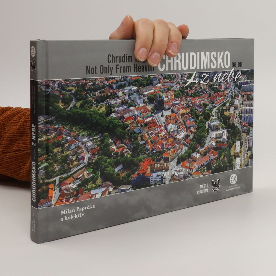 AA.VV. Chrudimsko nejen z nebe = Chrudim Region Not Only From Heaven