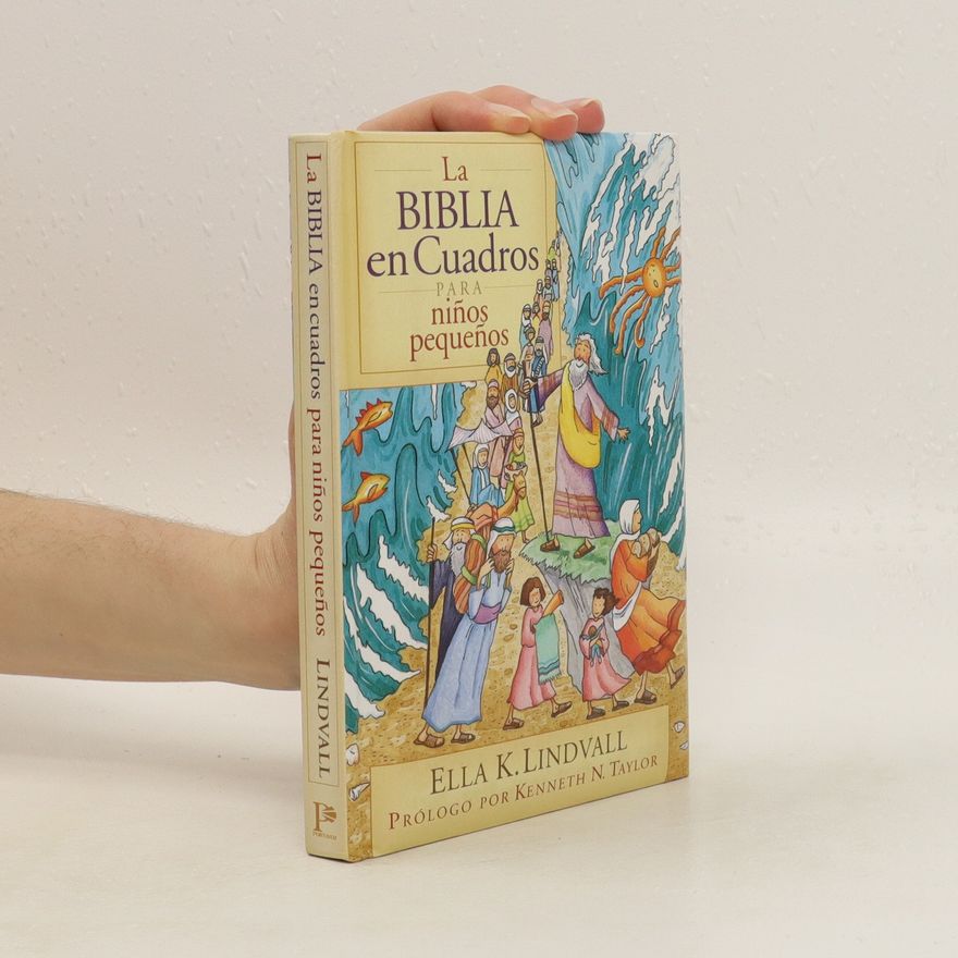 Ella K. Lindvall La Biblia en Cuadros para niños pequeños