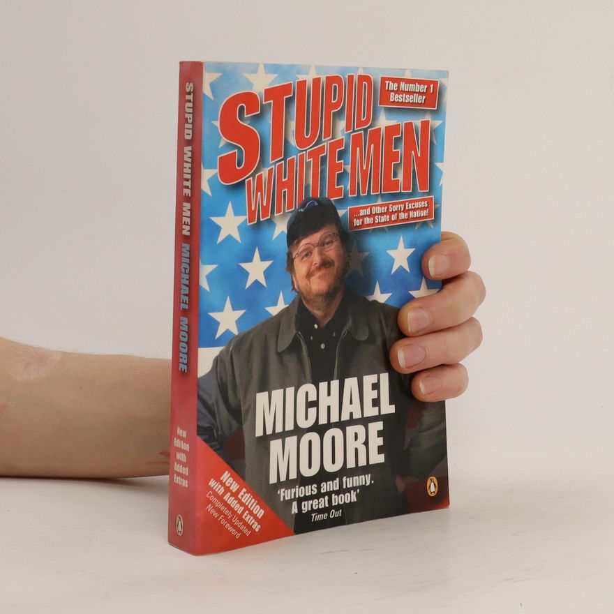Michael Moore Stupid White Men