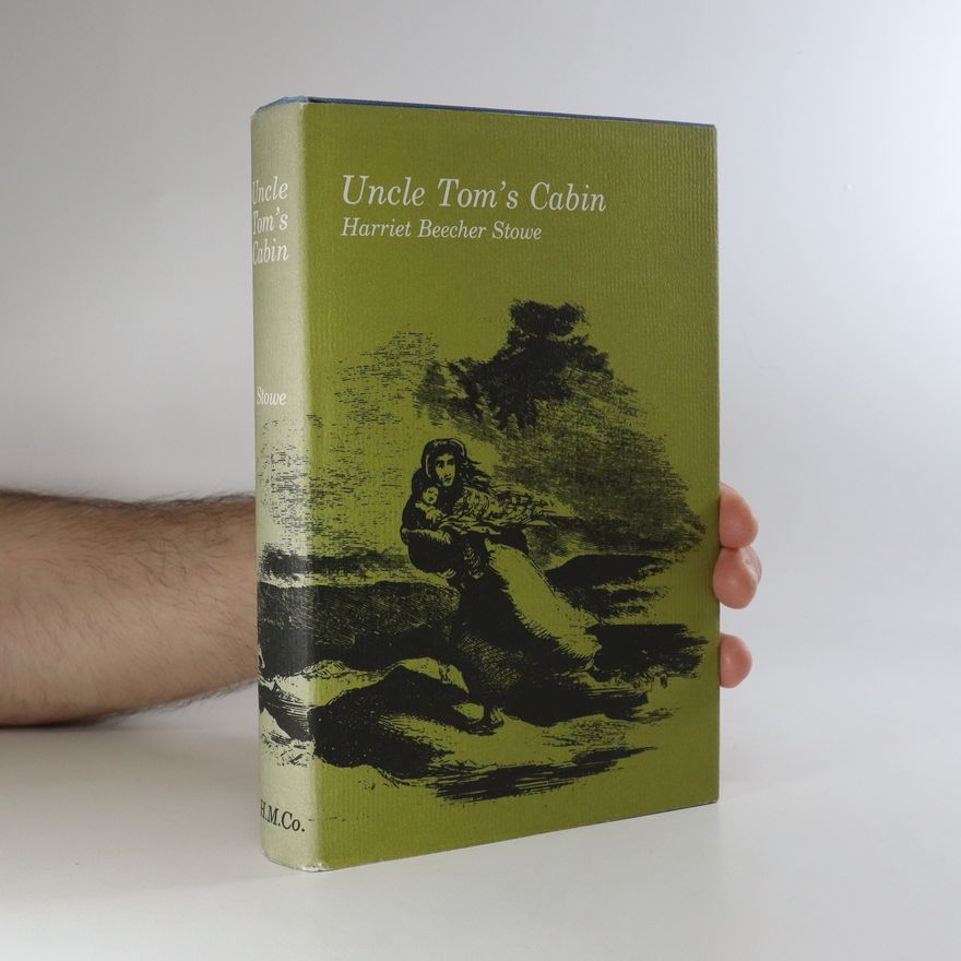 Harriet Beecher Stowe Uncle Tom's Cabin