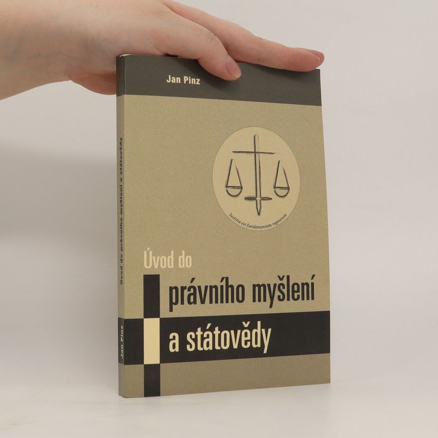 Jan Pinz Úvod do právního myšlení a státovědy