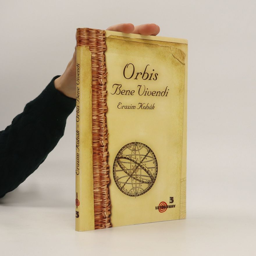 Erazim Kohák Orbis bene vivendi