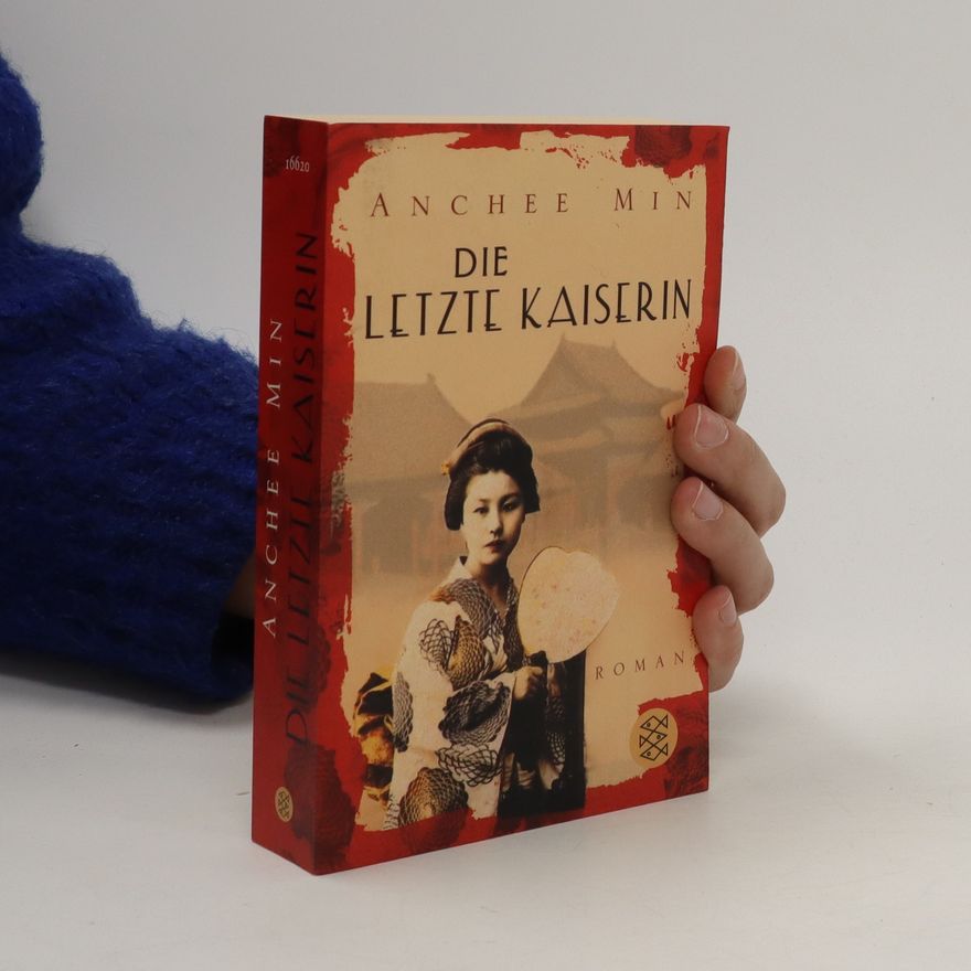 Anchee Min Die Letzte Kaiserin