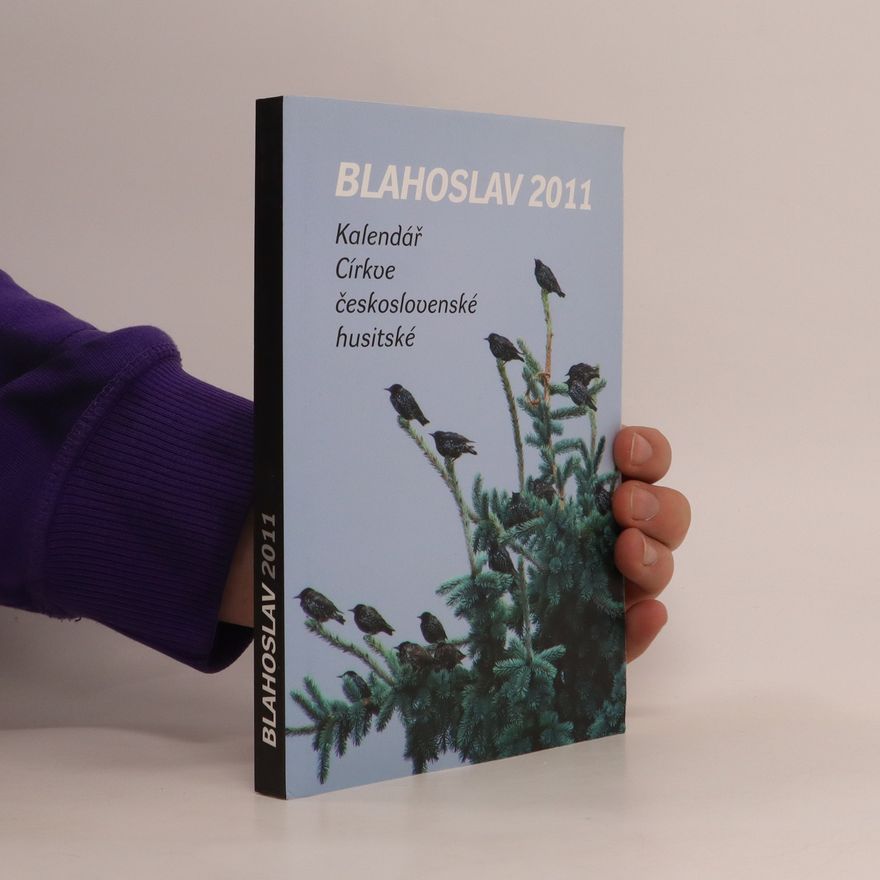 Autorenkollektiv Blahoslav 2011. Kalendář Církve československé husitské.