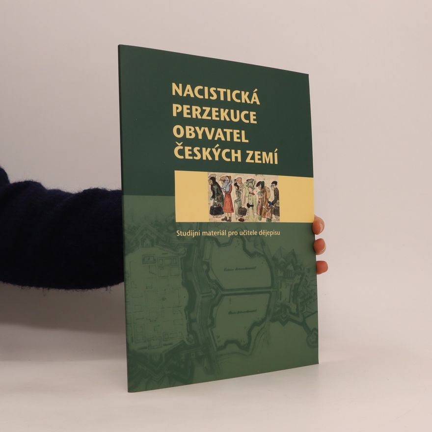 Květoslava Kocourková Nacistická perzekuce obyvatel českých zemí