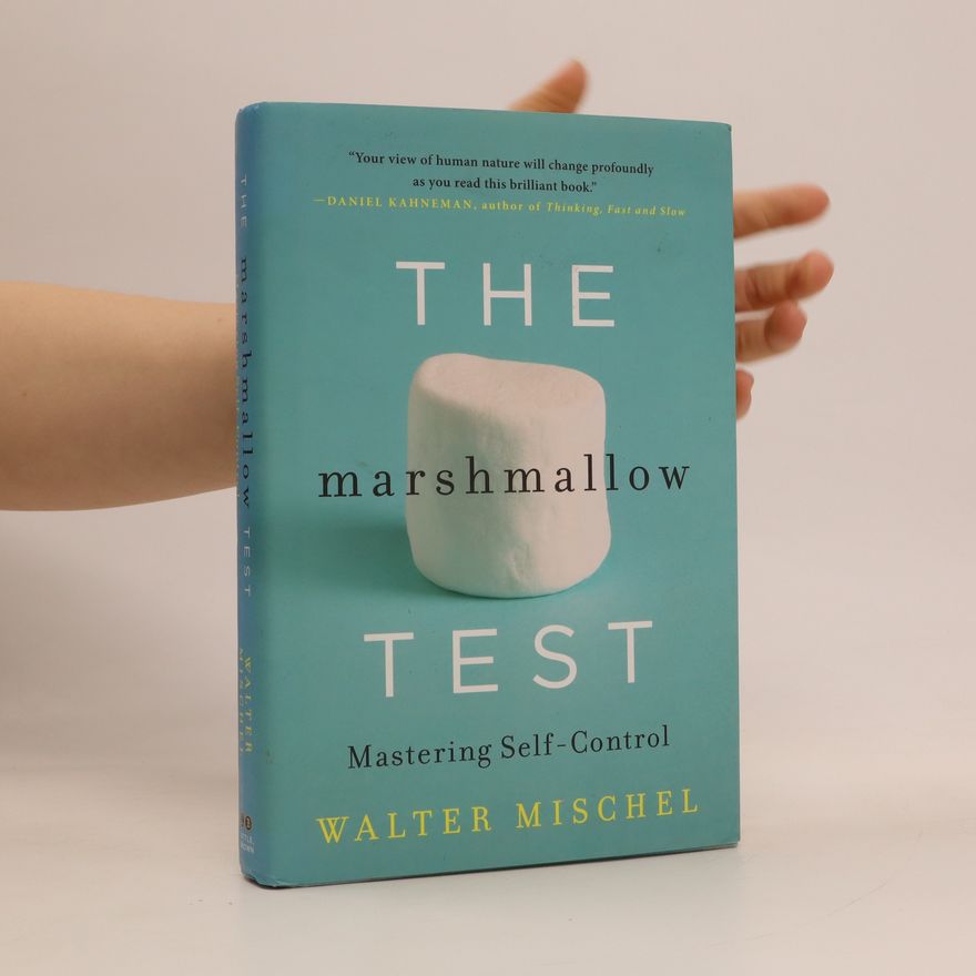 Walter Mischel The Marshmallow Test