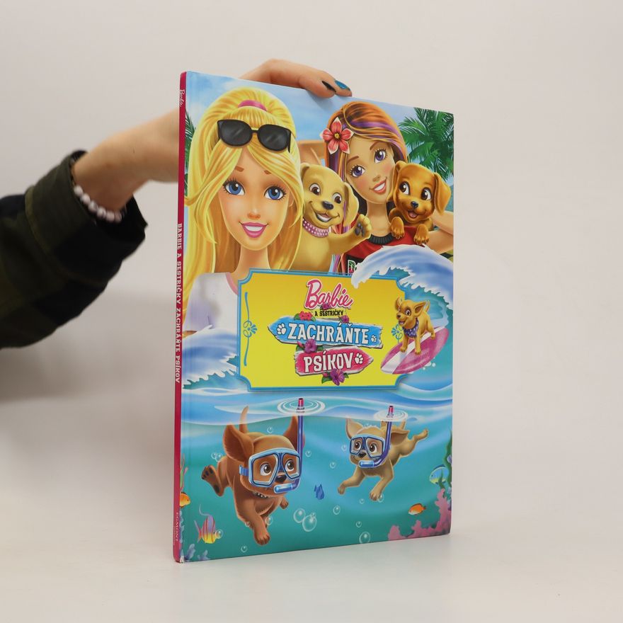 Autorenkollektiv Barbie a sestřičky: Zachráňte psíkov