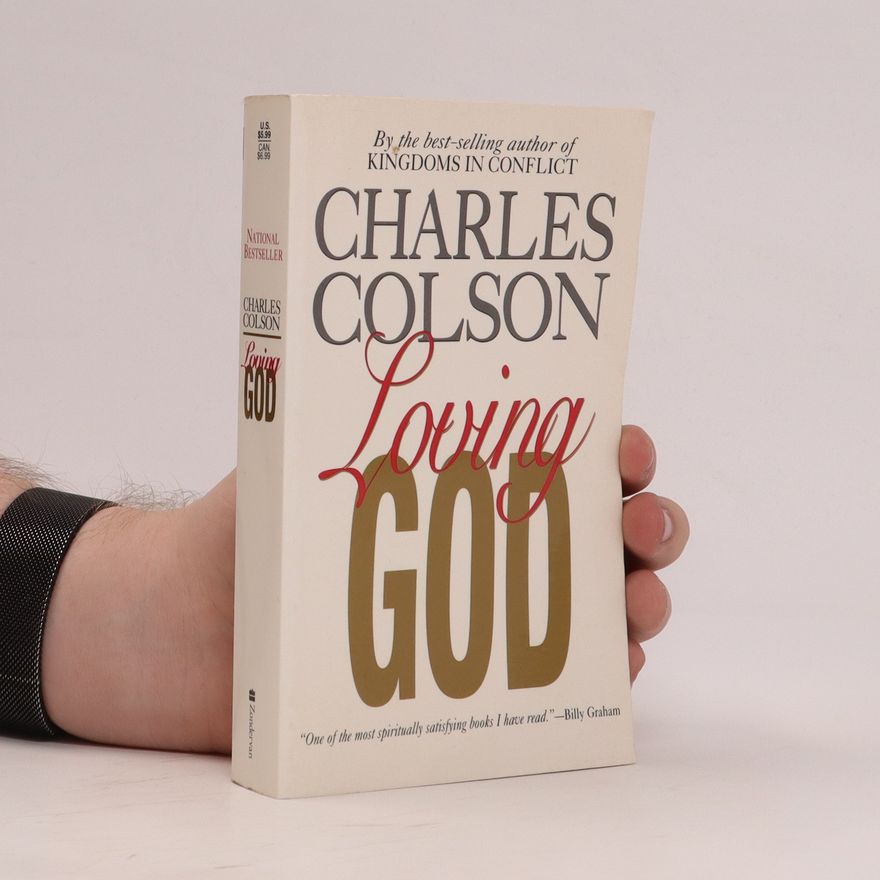 Charles Colson Loving God