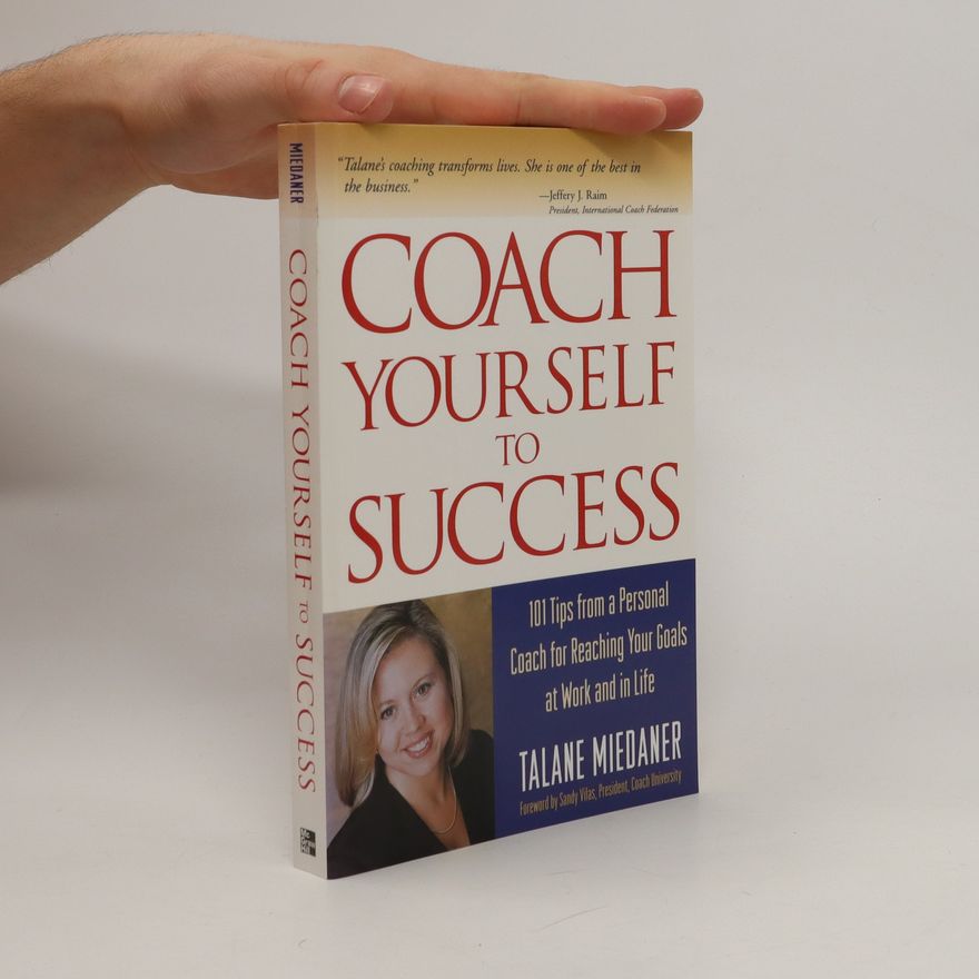 Talane Miedaner Coach Yourself to Success