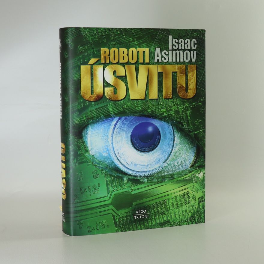 Isaac Asimov Roboti úsvitu