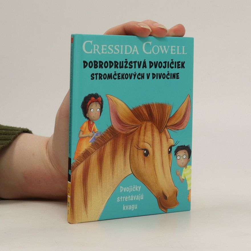 Cressida Cowell Dobrodružstvá dvojičiek Stromčekových v divočině 2. Dvojičky stretávajú kvagu