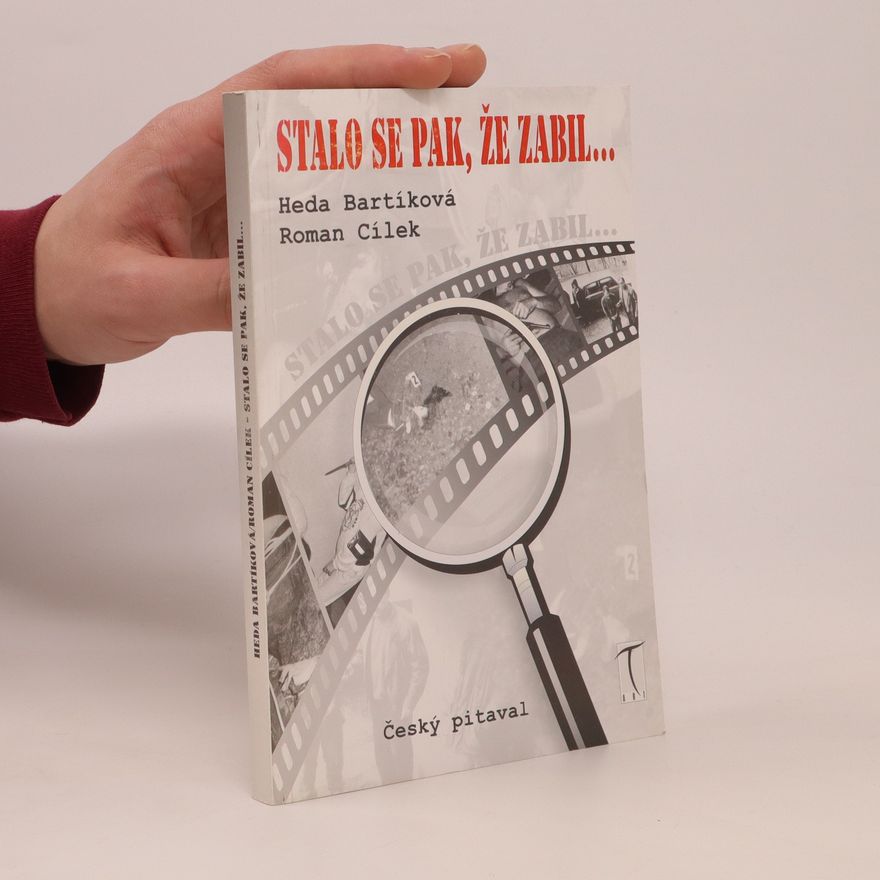 Heda Bartíková Stalo se pak, že zabil...
