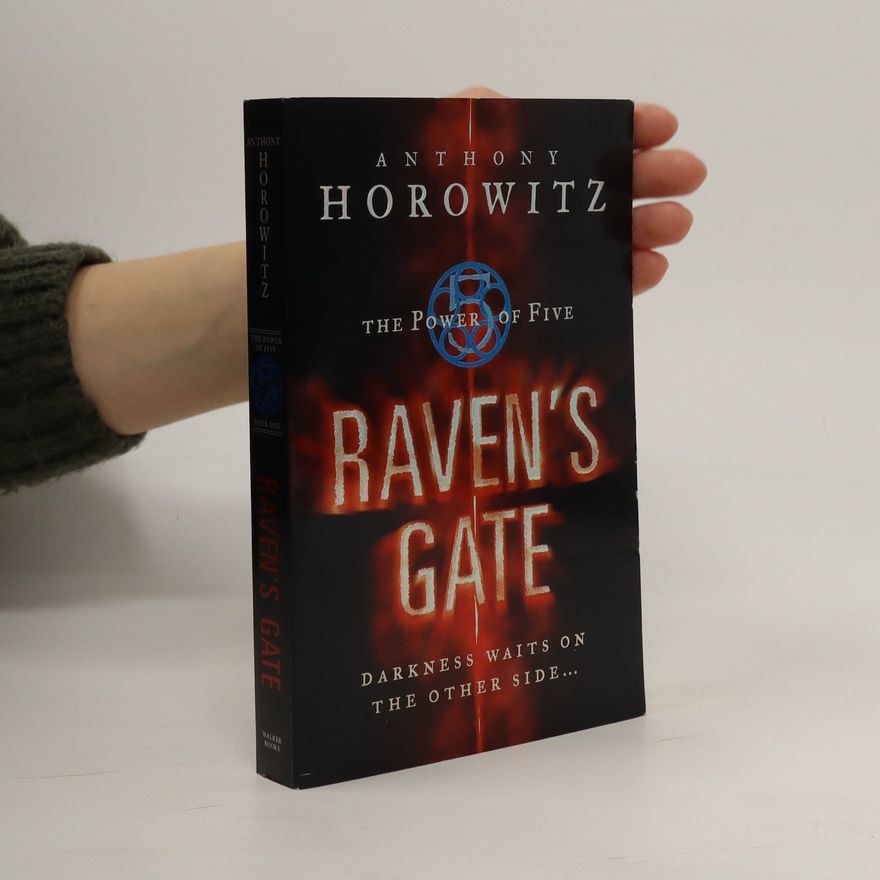 Anthony Horowitz The Power of Five 1. Raven's Gate