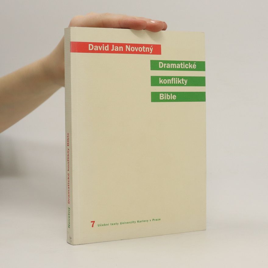 David Jan Novotný Dramatické konflikty Bible