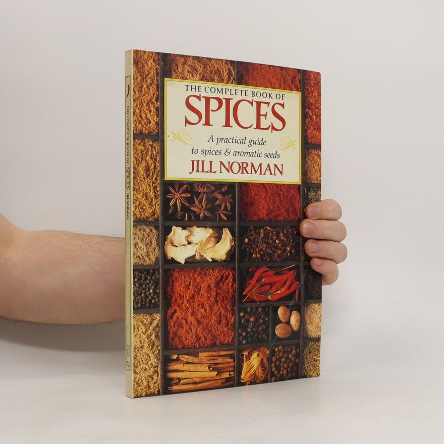 Jill Norman The Complete Book of Spices