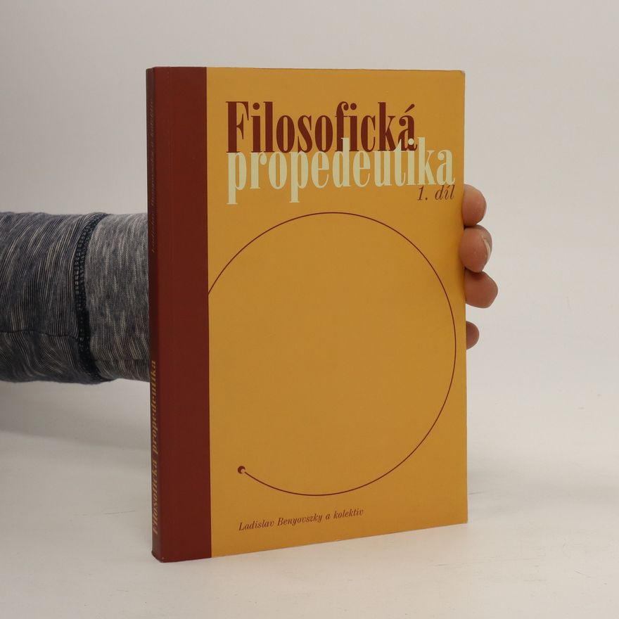 Ladislav Benyovszky Filosofická propedeutika. 1. díl