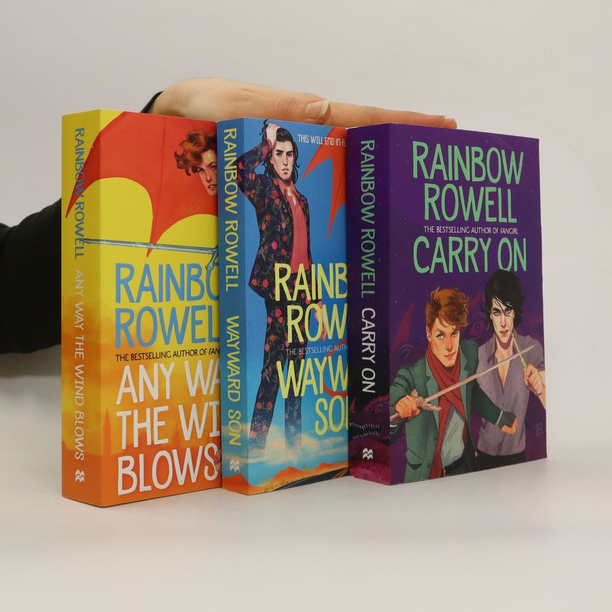 Rainbow Rowell Carry on. Wayward son. Any way the wind blows