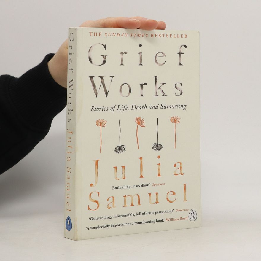 Julia Samuel Grief Works