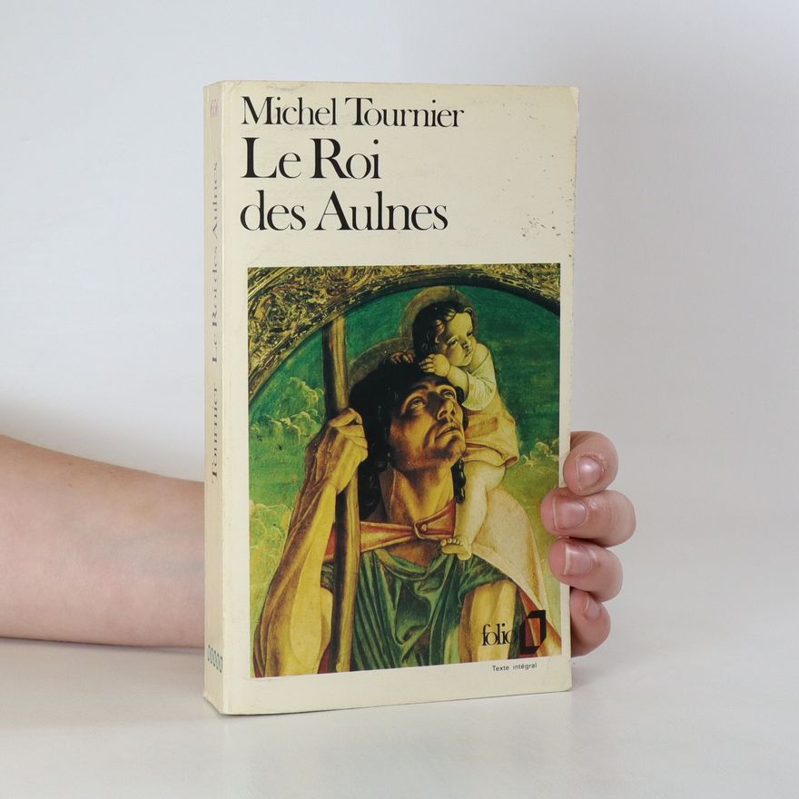 Michel Tournier Le roi des aulnes