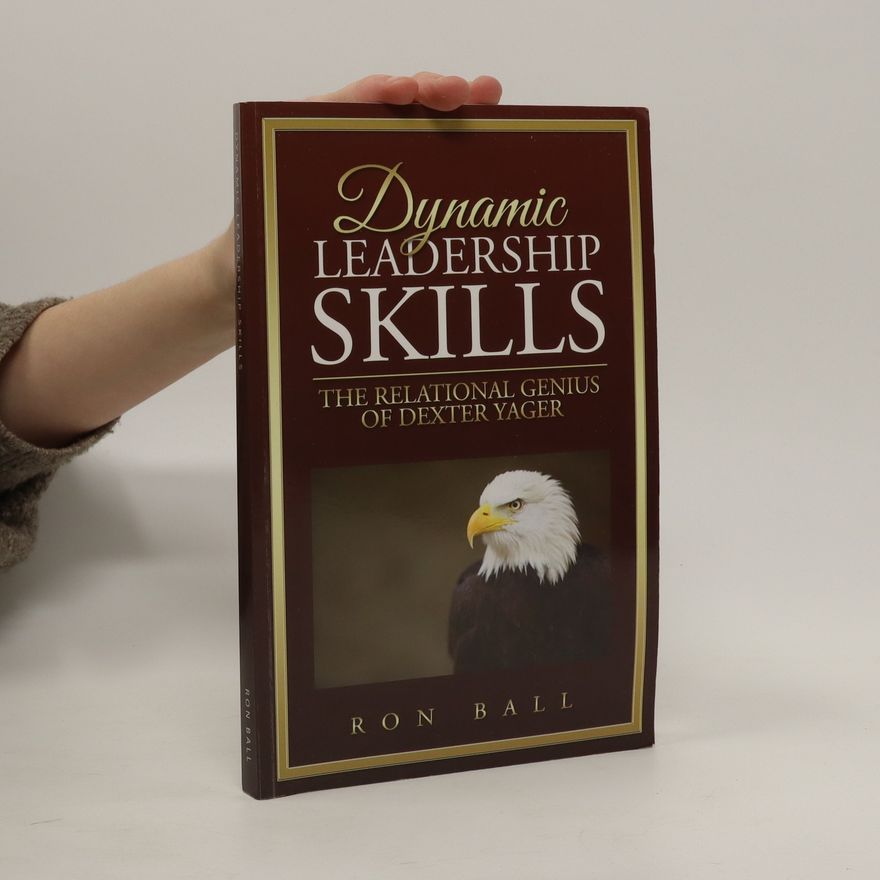 Ron Ball Dynamic leadership skills