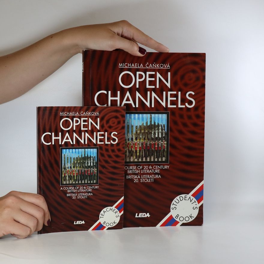 Michaela Čaňková Open Channels. Student's Book. Teacher's Book