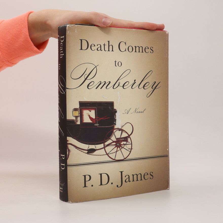Phyllis Dorothy James Death Comes to Pemberley