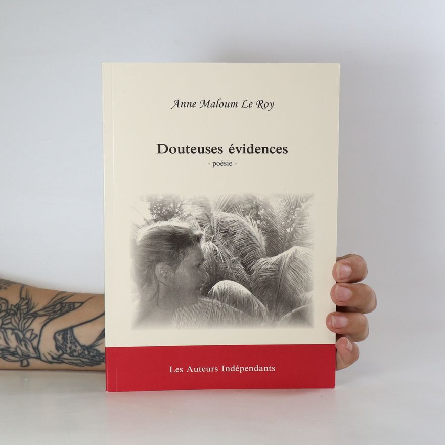 Anne Maloum Le Roy Douteuses évidences