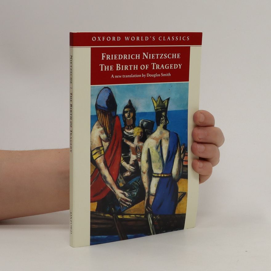 Friedrich Nietzsche The Birth of Tragedy