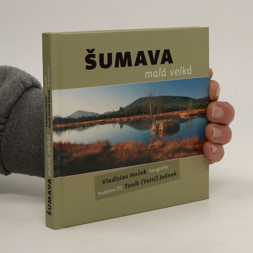 Vladislav Hošek Šumava malá velká