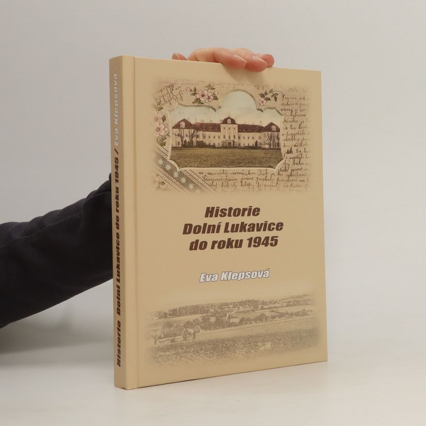 Eva Klepsová Historie Dolní Lukavice do roku 1945