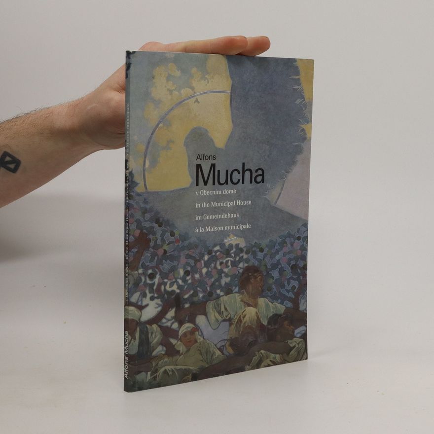 Petr Wittlich Alfons Mucha v Obecním domě