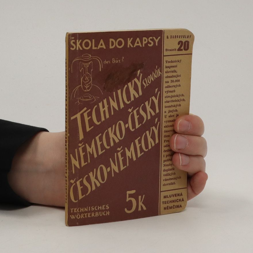 Bohumil Dobrovolný Technický slovník německo-český česko-německý