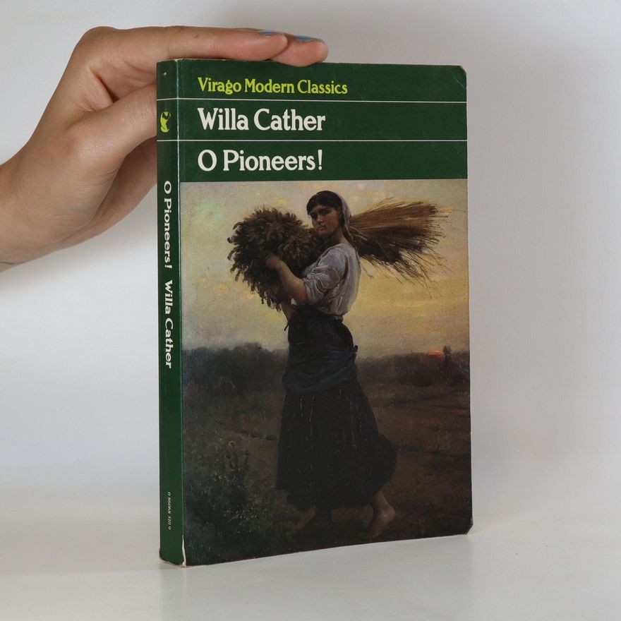 Willa Cather O Pioneers!