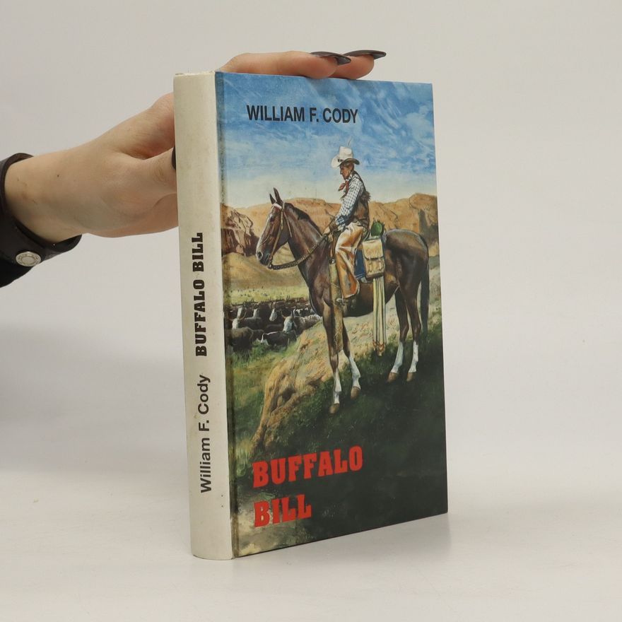 Zuza Rinová Buffalo Bill: Dobrodružný život slavného scouta