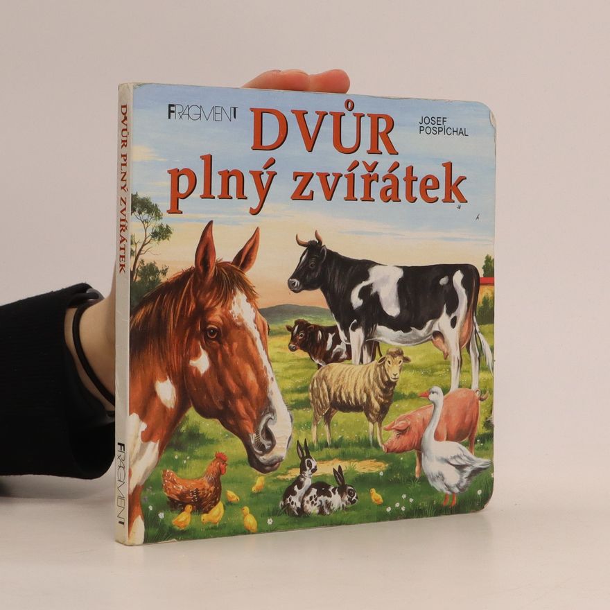 Josef Pospíchal Dvůr plný zvířátek