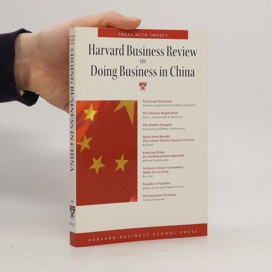 Autorenkollektiv Harvard business review on doing business in China