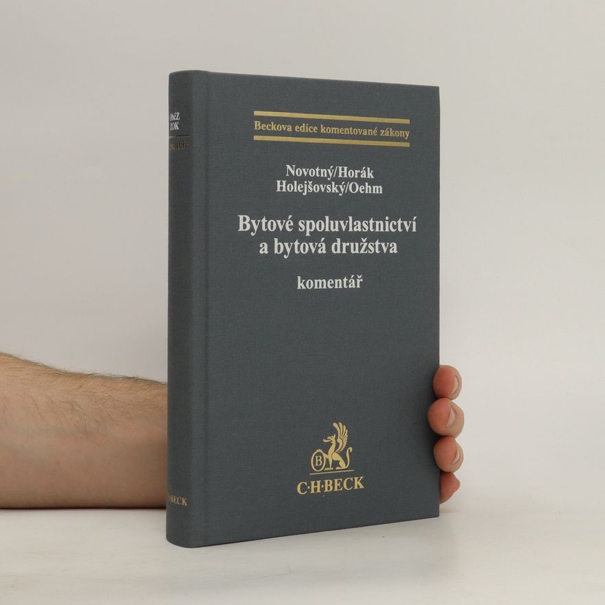 Kolektiv autorů Bytové spoluvlastnictví a bytová družstva : komentář