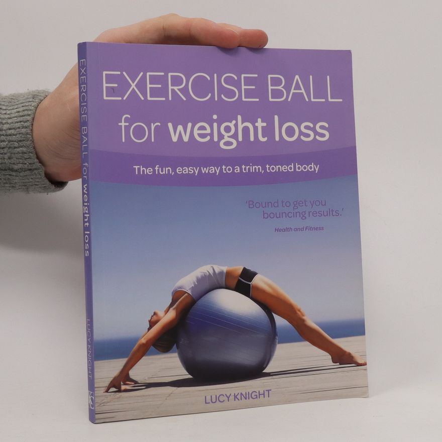 Lucy Knight Exercise ball for weight loss