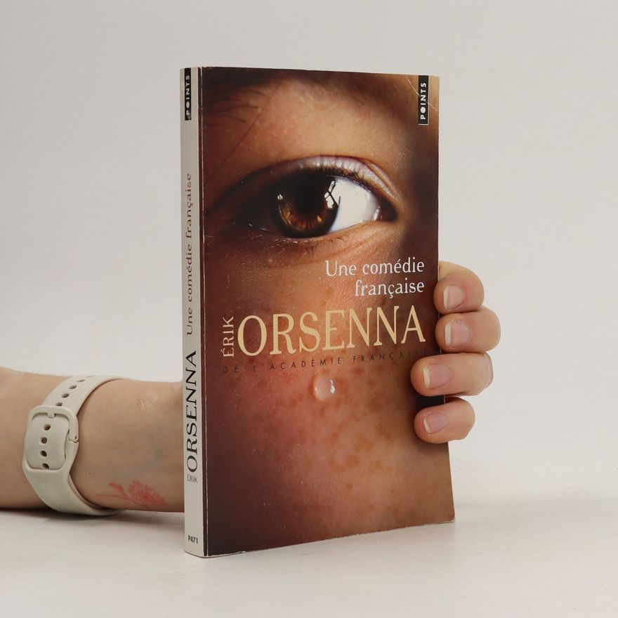 Érik Orsenna Une comédie française