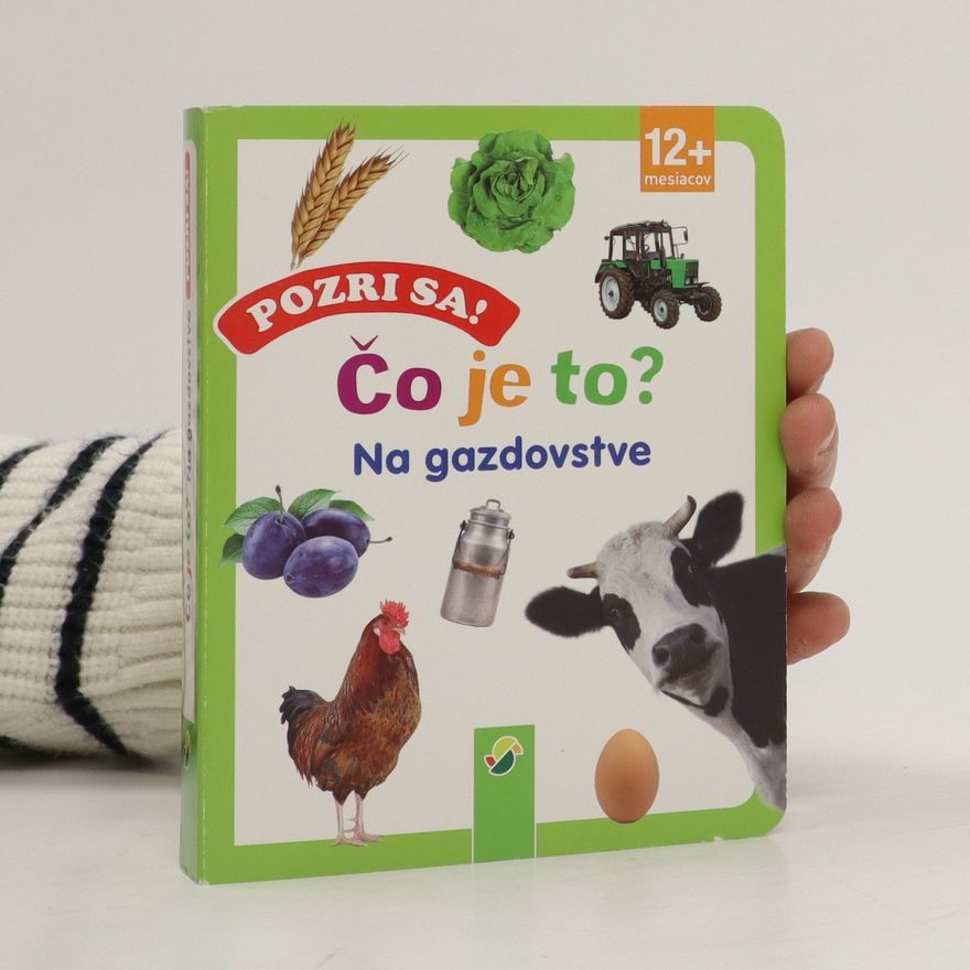 Autorenkollektiv Čo je to? Na gazdovstve