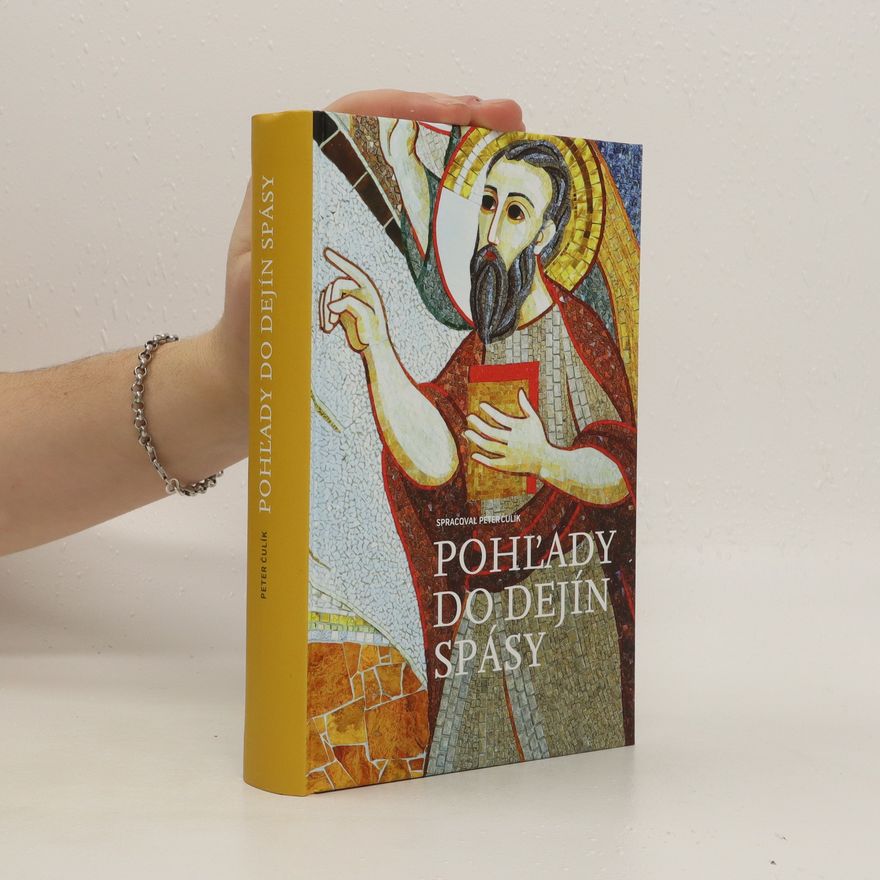 Peter Čulík Pohľady do dejín spásy