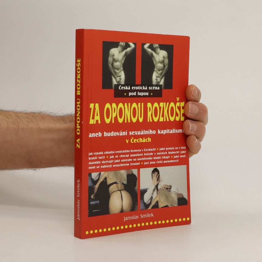 Jaroslav Smílek Za oponou rozkoše