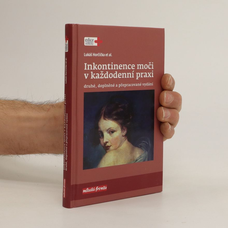 Lukáš Horčička Inkontinence moči v každodenní praxi