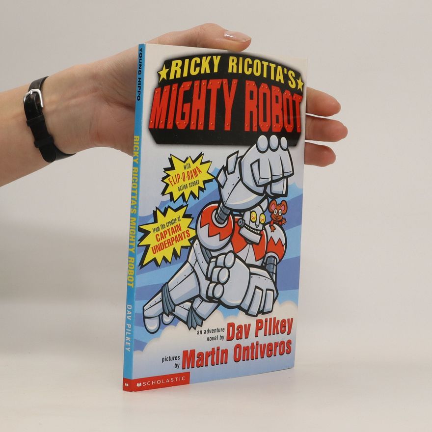 Dav Pilkey Ricky Ricotta's : Mighty Robot