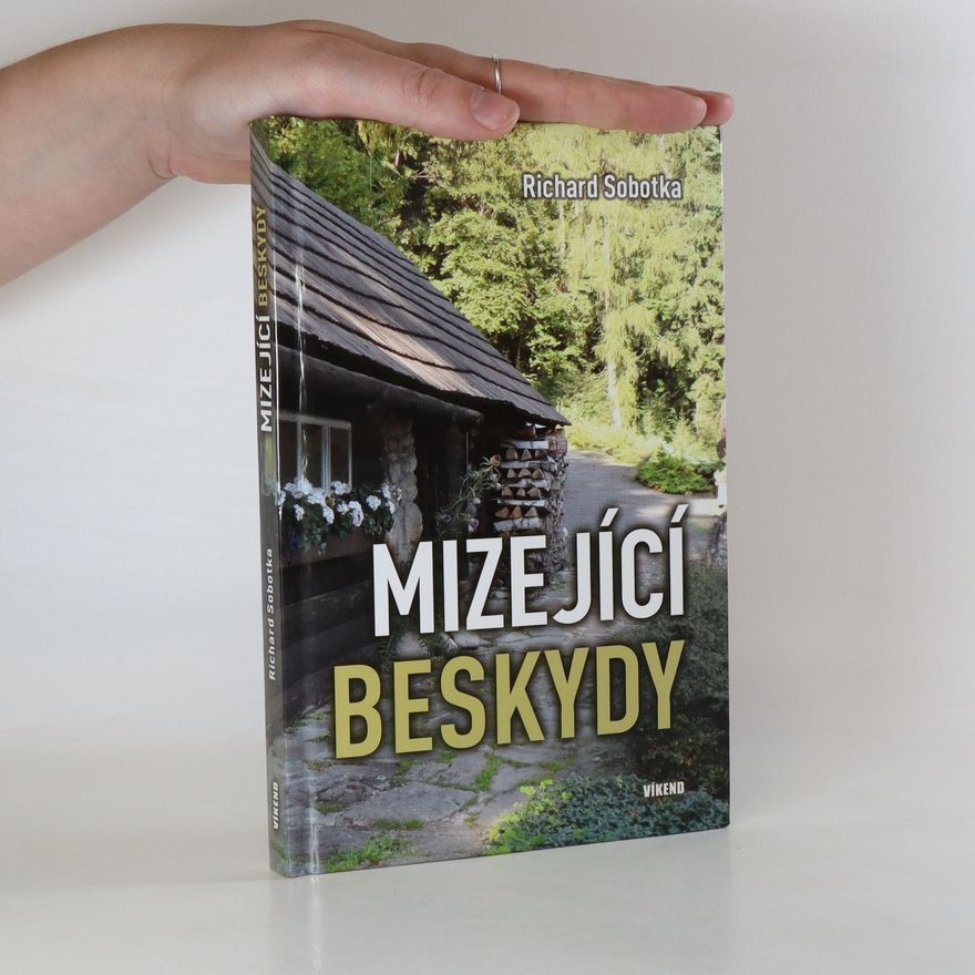 Richard Sobotka Mizející Beskydy