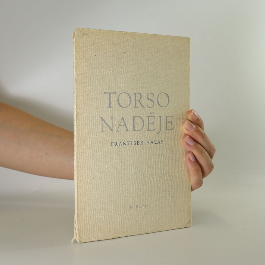 František Halas Torso naděje
