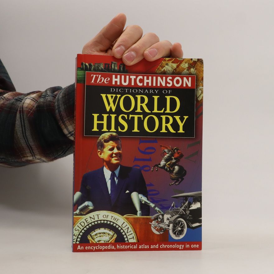 Jennifer Speake The Hutchinson dictionary of world history