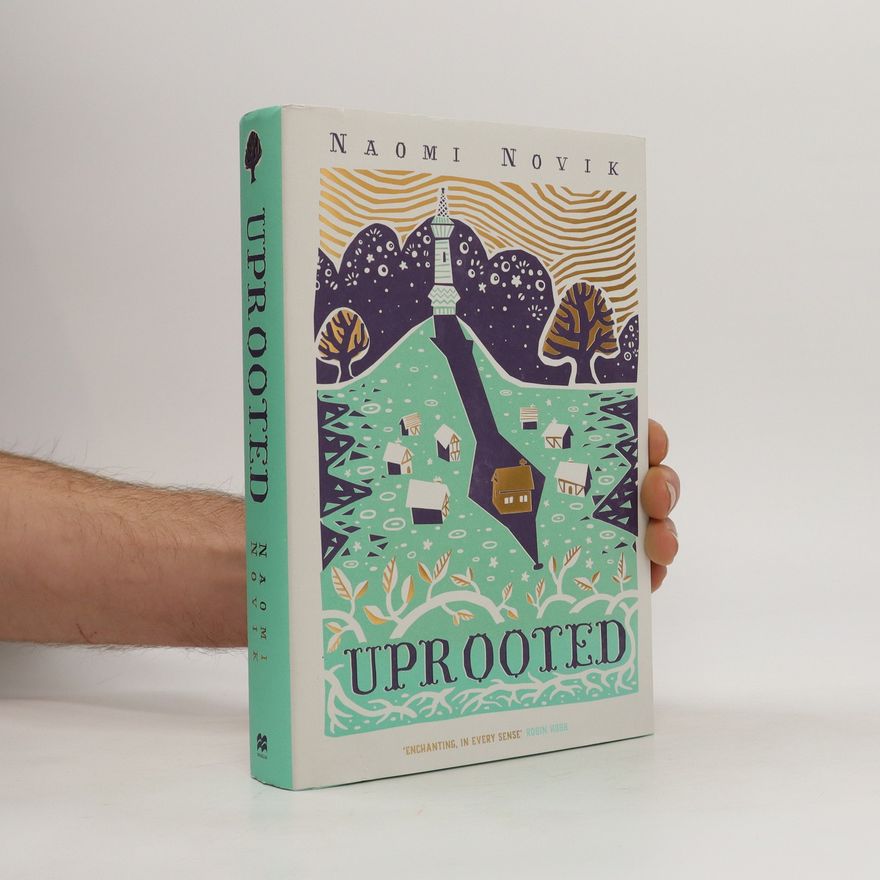 Naomi Novik Uprooted