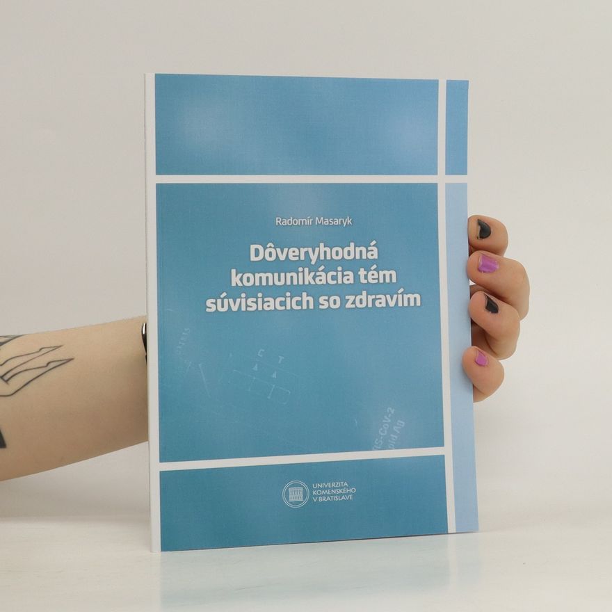 Radomír Masaryk Doveryhodná komunikácia tém súvisiacich so zdravím
